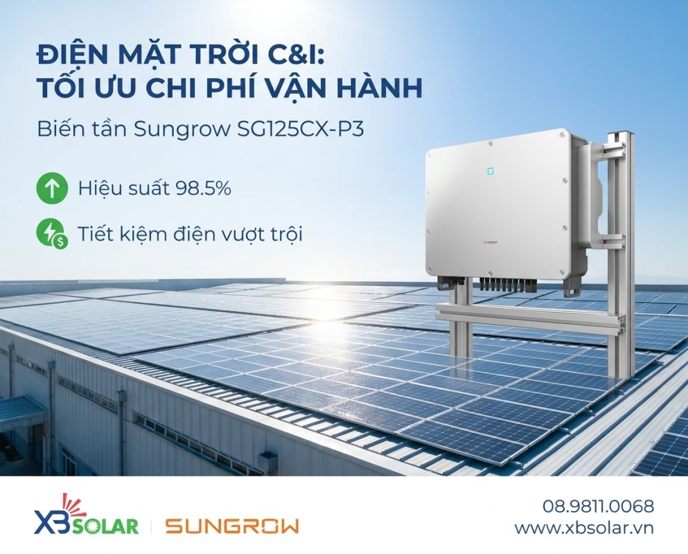 Điện mặt trời cho nhà xưởng giảm 70% tiền điện (Hoàn vốn sau 4 năm) 1 inverter sungrow SG125CX P3 10 6 2026